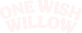 One Wish Willow